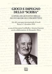 Giovanni Orelli (1928-2016) è stato tra le più versatili e rilevanti voci del panorama letterario contemporaneo. Le categorie del “gioco” e dell’“impegno” rappresentano due dimensioni che Orelli ha saputo attraversare costantemente e declinare in molteplici e imprevedibili forme, fino a renderle aspetti fondanti della sua scrittura e della sua postura intellettuale. Allo studio della poliedrica opera orelliana – dalla narrativa alle raccolte poetiche in lingua e in dialetto, dai radiodrammi agli scritti critici e giornali­stici – è dedicato questo volume Gioco e impegno dello “scriba”. L’opera di Giovanni Orelli: nuove ricerche e prospettive che raccoglie gli Atti del convegno svoltosi nel dicembre 2018 a Berna. Si trovano qui, nell’ordine, i saggi di Niccolò Scaffai, Fabio Soldini, Rossana Dedola, Carlo Tirinanzi De Medici, Daniel Rothenbühler, Massimo Migliorati, Jean-Jacques Marchand, Massimo Natale, Uberto Motta, Guido Pedrojetta, Giovanna Cordibella, Pietro Montorfani, Paolo Di Stefano, Annetta Ganzoni, Daniele Cuffaro, Pietro De Marchi, Jamie Richards, Maja Pflug e Renato Weber, così come gli omaggi e le testimonianze di scrittrici e scrittori che hanno intrattenuto con Orelli un dialogo fecondo: Donata Berra, Pietro De Marchi, Anna Felder, Alessandro Martini, Alberto Nessi, Fabio Pusterla e Antonio Rossi. Il volume accoglie inoltre un intervento inedito di Vittorio Sereni: Orelli e la necessità di scrivere (1966).